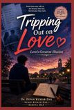 Tripping Out on Love: Love's Greatest Illusion