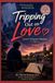 Tripping Out on Love: Love's Greatest Illusion