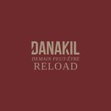 Demain Danakil - Demain Peut-Être Reload (2 LP)