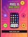 PIXEL Google PIXEL 11 MADE SIMPLE: A Visual Beginner’s Guide to Setup, AI, Camera, Privacy, Battery, and Everyday Use