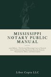 Mississippi Mississippi Notary Public Manual: 2026 Edition
