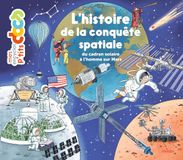 L'histoire de la conquête spatiale, du cadran solaire à l'homme sur Mars: De Babylone jusqu'à la planète Mars
