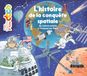 L'histoire de la conquête spatiale, du cadran solaire à l'homme sur Mars: De Babylone jusqu'à la planète Mars