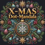 X-MAS Dot-Mandala: Kreative Weihnachtsauszeit: Über 50 einzigartige Dot-Mandalas zum Ausmalen: Entspannung, Achtsamkeit & Stressabbau