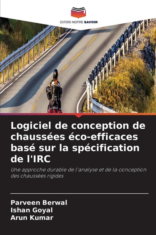 Logiciel Editions Notre Savoir Logiciel de conception de chaussées éco-efficaces basé sur la spécification de l'IRC
