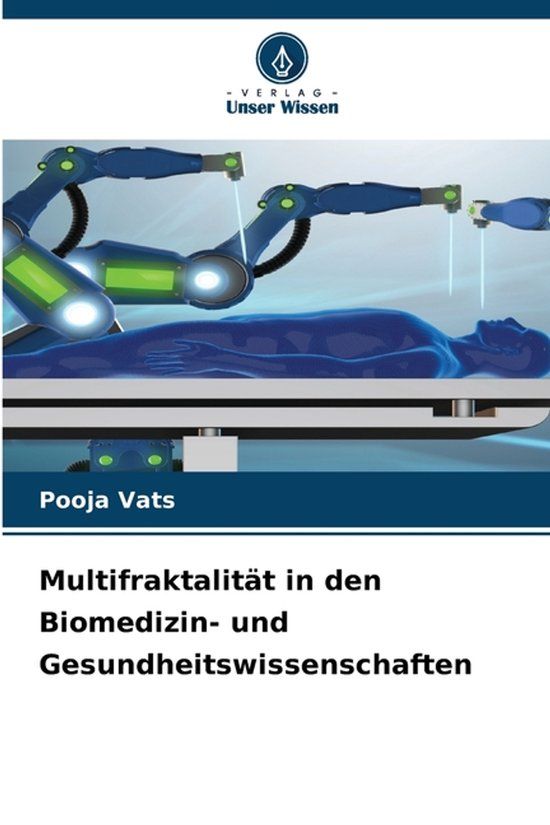 Multifraktalität Verlag Unser Wissen Multifraktalität in den Biomedizin- und Gesundheitswissenschaften Paperback