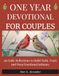 ONE YEAR DEVOTIONAL FOR COUPLES: 365 Daily Reflections to Build Faith, Trust, and Deep Emotional Intimacy
