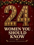 Advent Calendar for Adults: For Women. 24 Extraordinary Lives That Changed the World. Gift Idea for Her, Mom, Sister, Wife, Best Friend.