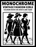Monochrome Vintage Fashion Girls Coloring Book for Adults and Teens