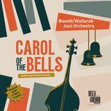 Suburban Buselli & Wallarab Jazz Orchestra - Carol of the Bells