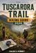The Tuscarora Trail Hiking Guide 2026: From Forest Ridges to Remote Mountain Country: Your Practical Guide to Hiking, Navigation, Camping, and Trail Safety