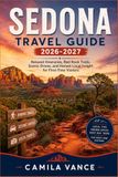 Sedona Travel Guide 2026-2027