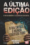 A ÚLTIMA EDIÇÃO: O FIM DA MEMÓRIA E O COLAPSE DA ERA DIGITAL