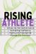 Rising Athlete: A Raise the Net Publication: A Guided Season Journal for Volleyball Players Ages 10–14