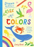 Drawn Laurence King Drawn by Nature: Colors Paperback