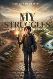 My Struggles: Where It All Begin
