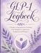 GLP-1 Logbook: A Weekly Companion for Tracking Your Weight Loss Injections, Symptoms and Progress