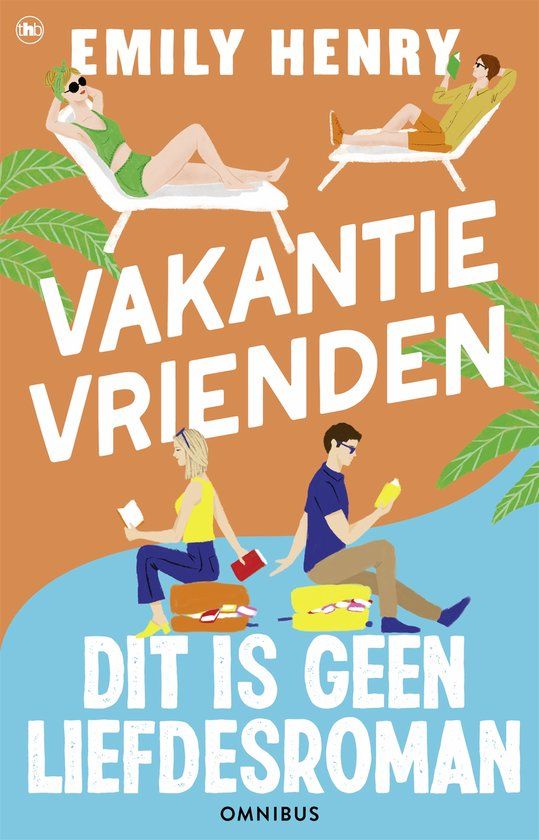 Dit The House of Books Dit is geen liefdesroman & Vakantievrienden