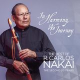 Sonic Rendezvous R. Carlos Nakai - In Harmoney We Journey-The Best Of The Second 20 Y (CD)
