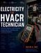 Independently Published Électricité pour techniciens CVC: circuits, moteurs et commandes expliqués pour systèmes de chauffage et de climatisation Livre de poche
