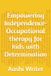 Empowering Independence- Occupational therapy for kids with Determination