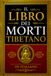 Il Libro Tibetano dei Morti: Il Bardo Thodol in Italiano