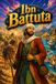 Ibn Battuta Great Explorer Travel Adventure Journey Discovery World Story Biography