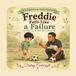 Freddie A to Z Social Issues Children Face- Freddie Feels Like a Failure