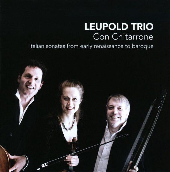 Leupold Trio Con Chitarrone - Italian Sonatas From Early Renais