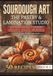 Sourdough Art: The Pastry & Lamination Studio: Mastering Naturally Leavened Croissants, Danishes, and Brioche