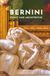 Bernini Kunst und Architektur: Leben, Werke und Schauplätze im barocken Rom