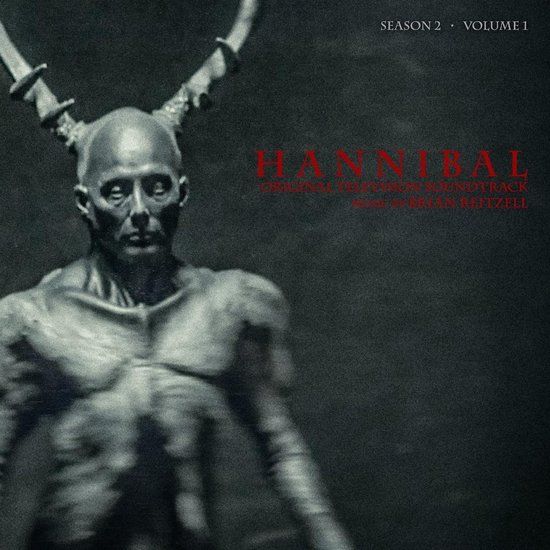 Hannibal Brian Reitzell - Hannibal: Season 2 - Volume 1 (Original Television Soundtrack) (2 LP) (Limited Edition)