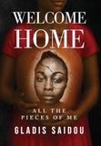 Welcome Home: All The Pieces of Me