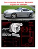 Turbocharging Naturally Aspirated Engines on a Budget: How to Design, Build, and Tune Reliable Turbo Systems with Six Affordable Real-World Builds