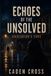 Echoes Libri GmbH Echoes of the Unsolved: Obsession's Edge