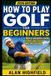 How Libri GmbH How to Play Golf (2026 Updated Edition)