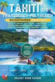 TAHITI UND FRANZÖSISCH-POLYNESIEN REISEFÜHRER 2026/2027