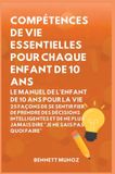 Compétences Authors Crib Compétences de Vie Essentielles Pour les Adolescents Et les Enfants- Compétences de vie essentielles pour Chaque enfant de 10 ans Hardcover