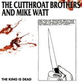 PIAS Nederland The Cutthroat Brothers And Mike Watt - The King Is Dead (LP)