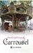 Carrousel le Lys Bleu ÉDitions Carrousel Paperback