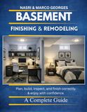 Basement Finishing and Remodeling: Turn Unused Space into a Legal Rental Suite—Planning, Building, and Inspection Made Simple