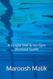 Healthy at Home: A Simple Diet & No-Gym Workout Guide