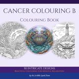 Cancer Scribble Spark Cancer Colouring Book: 50 Celestial Designs for Adults