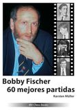 Bobby Beyer, Joachim Verlag Bobby Fischer 60 mejores partidas Paperback