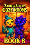 Zabbo & Bloomy's Cozy Micro-Rooms & Tiny Worlds Adventure