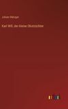 Karl Will, der kleine Obstzüchter Hardcover