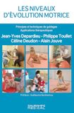 Les Niveaux d'Evolution Motrice: Principes et techniques de guidages. Applications thérapeutiques
