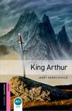 Oxford Bookworms Library: Starter: King Arthur: Starter (250 mots)