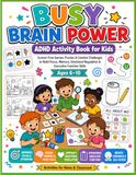 Busy Brain Power ADHD Activity Book for Kids