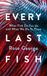 Every Last Fish: What Fish Do for Us and What We Do to Them
